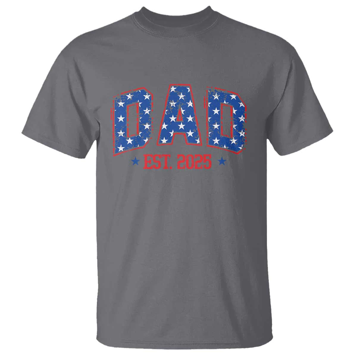 Dad Est 2025 T Shirt Patriotic America Flag New Father - Wonder Print Shop