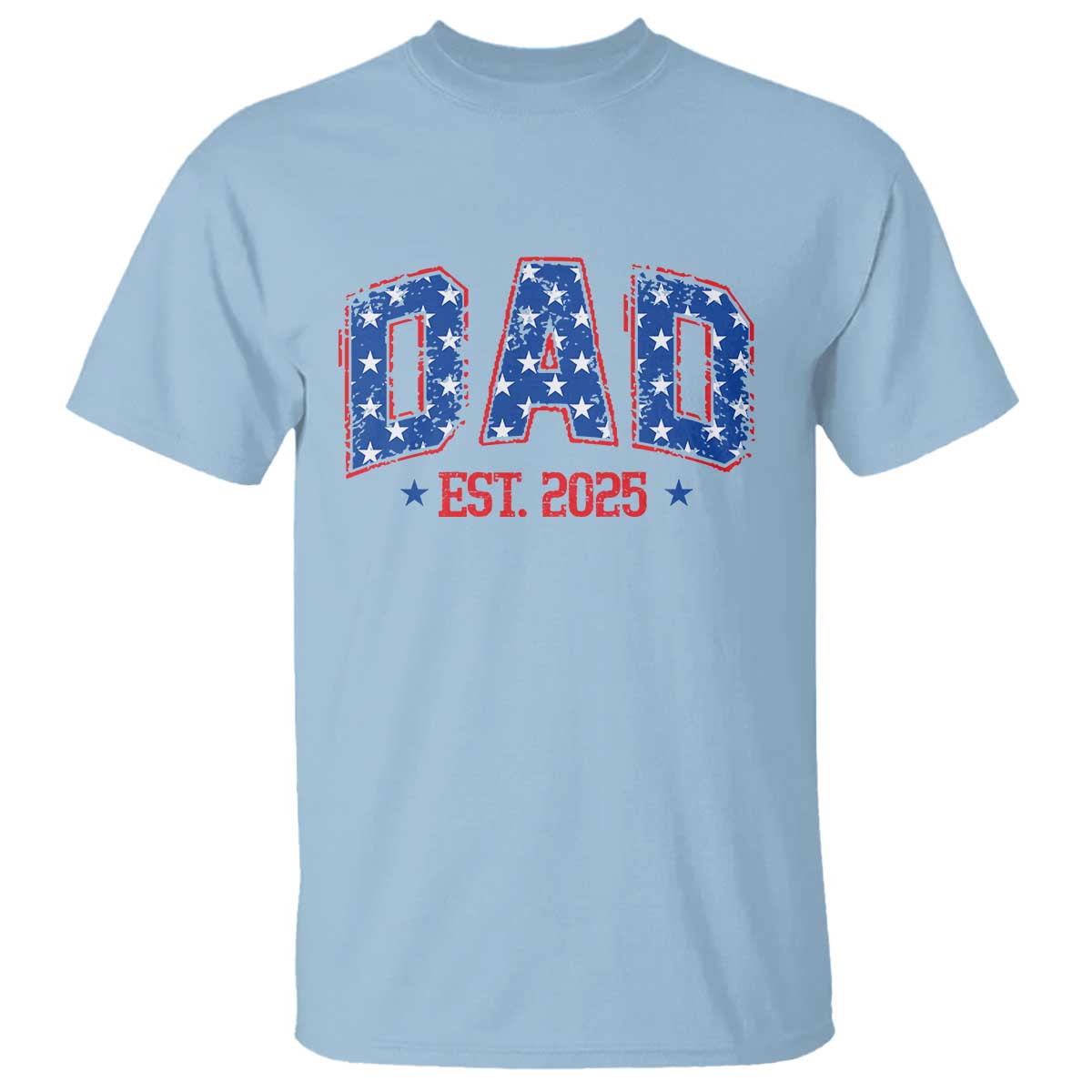 Dad Est 2025 T Shirt Patriotic America Flag New Father - Wonder Print Shop