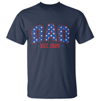 Dad Est 2025 T Shirt Patriotic America Flag New Father - Wonder Print Shop