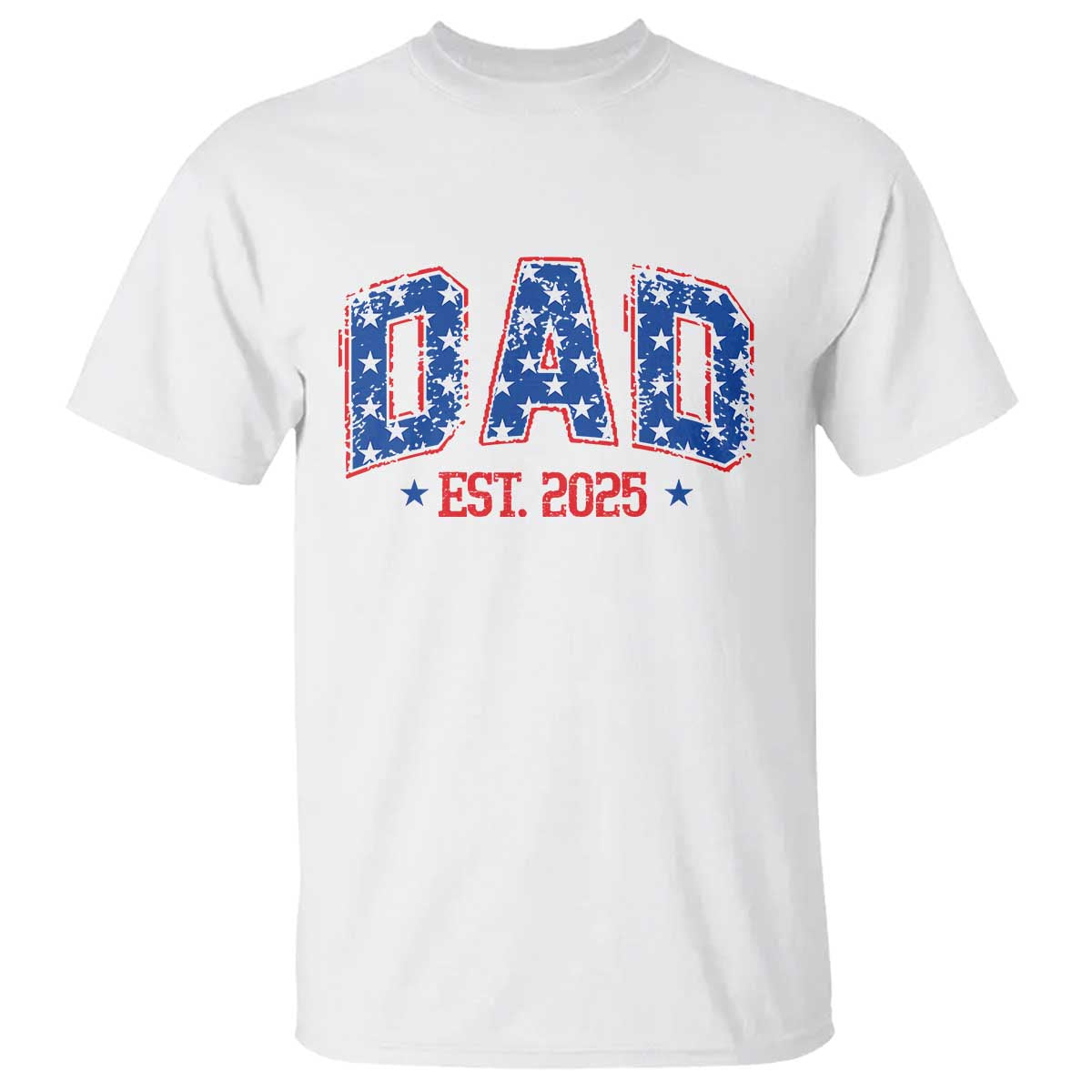 Dad Est 2025 T Shirt Patriotic America Flag New Father - Wonder Print Shop