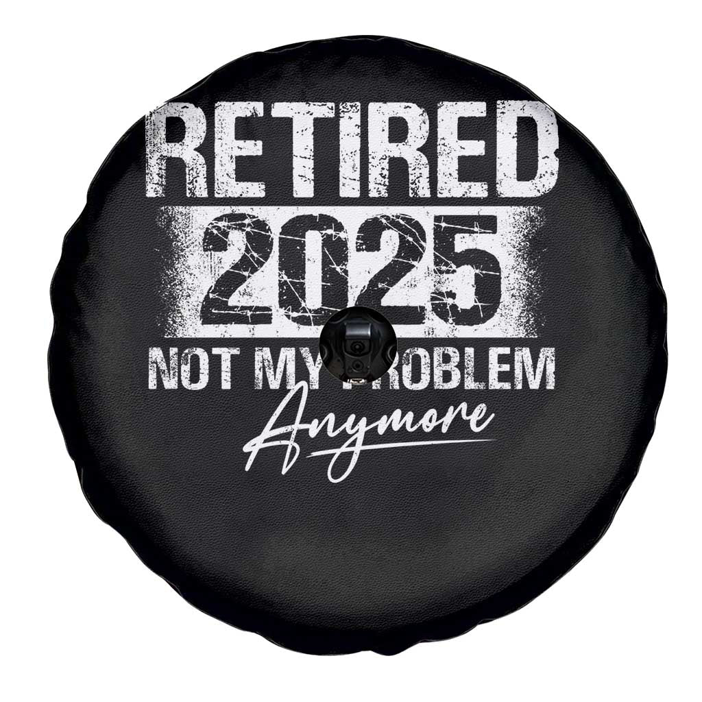 Retirement 2025 Spare Tire Cover Retired Not My Problem Anymore