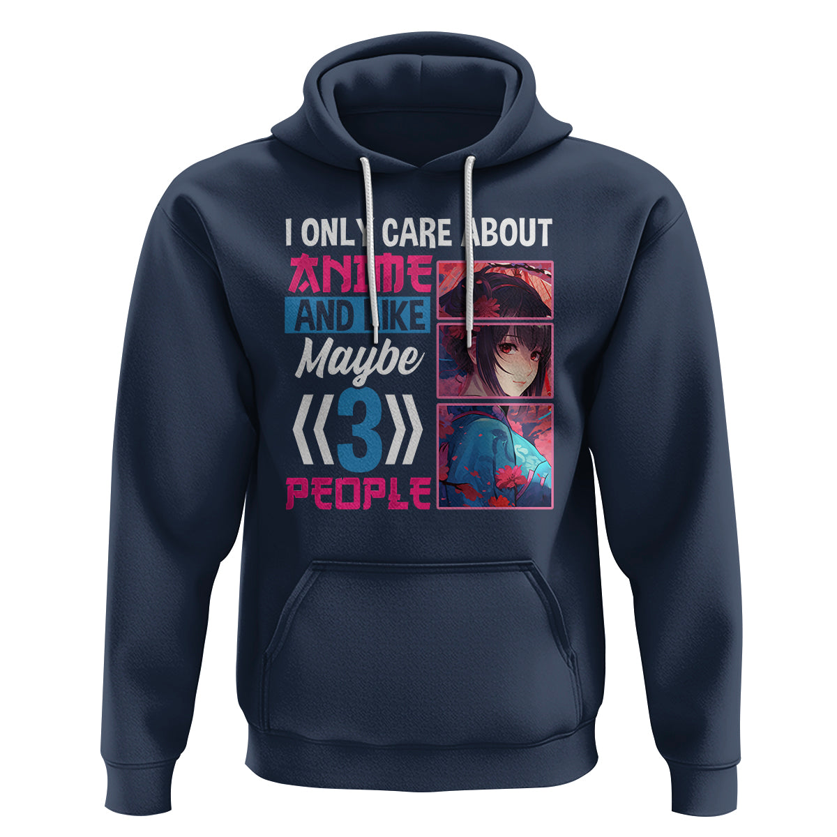 I Only Care About Anime Hoodie And Like Maybe 3 People Japanese Manga - Wonder Print Shop