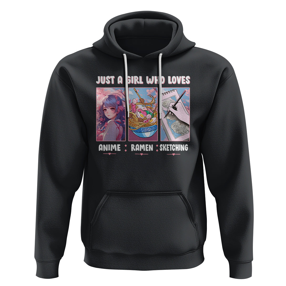 Just A Girl Who Loves Anime Ramen And Sketching Hoodie - Wonder Print Shop