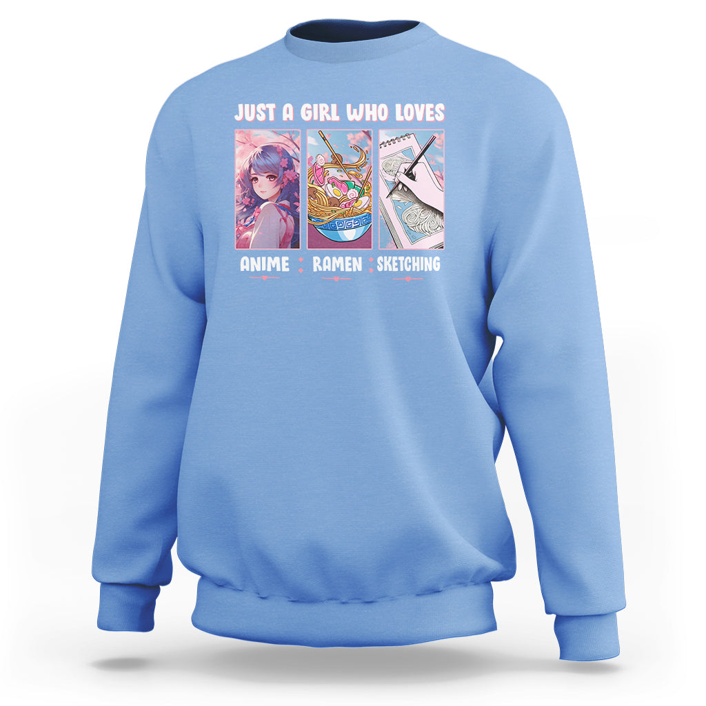 Just A Girl Who Loves Anime Ramen And Sketching Sweatshirt - Wonder Print Shop