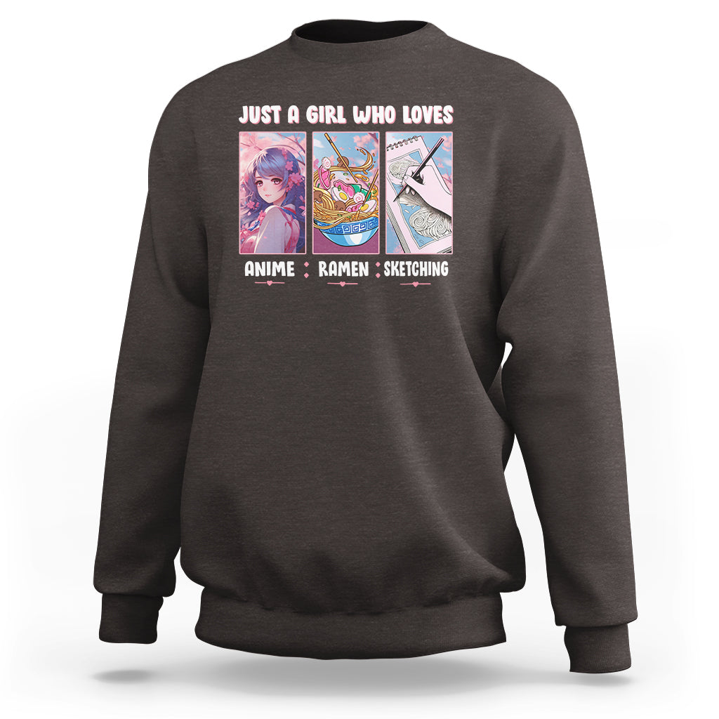 Just A Girl Who Loves Anime Ramen And Sketching Sweatshirt - Wonder Print Shop