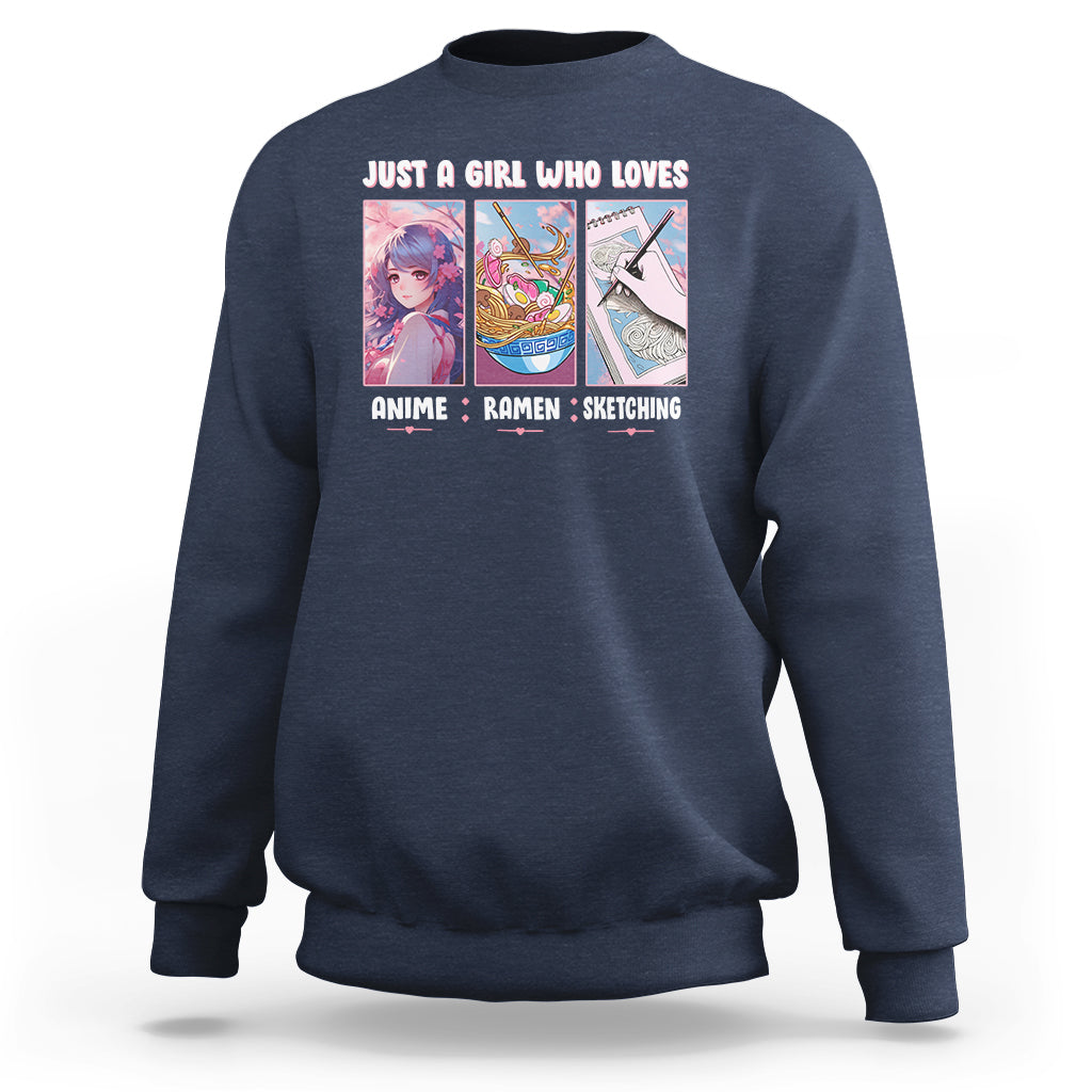 Just A Girl Who Loves Anime Ramen And Sketching Sweatshirt - Wonder Print Shop