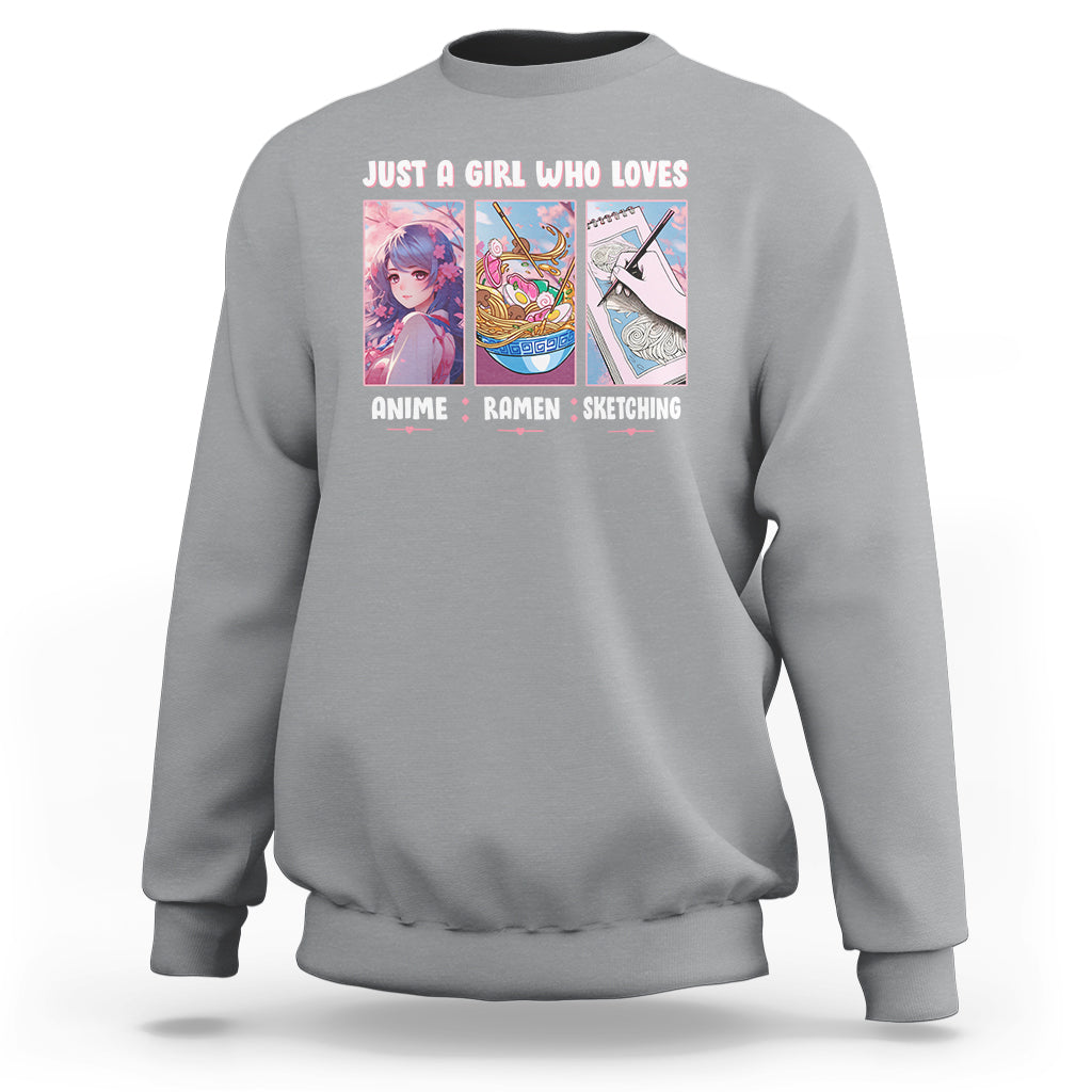 Just A Girl Who Loves Anime Ramen And Sketching Sweatshirt - Wonder Print Shop
