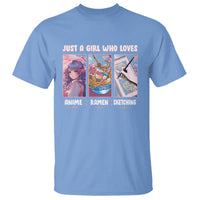 Just A Girl Who Loves Anime Ramen And Sketching T Shirt - Wonder Print Shop