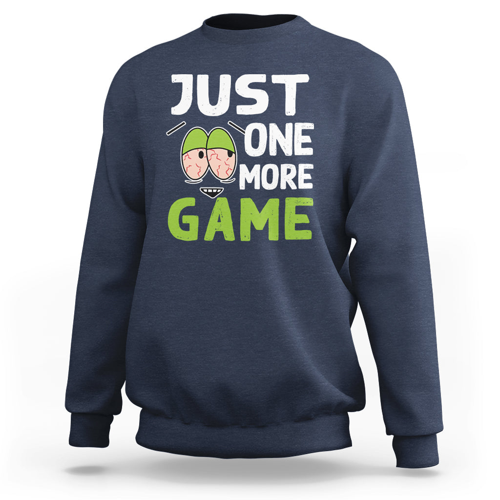 Funny Video Gamer Sweatshirt Just One More Game Kids Boys Man - Wonder Print Shop