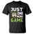 Funny Video Gamer T Shirt Just One More Game Kids Boys Man - Wonder Print Shop