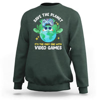 Earth Day Sweatshirt Save the Planet It's the Only One With Video Games Funny Gamer - Wonder Print Shop