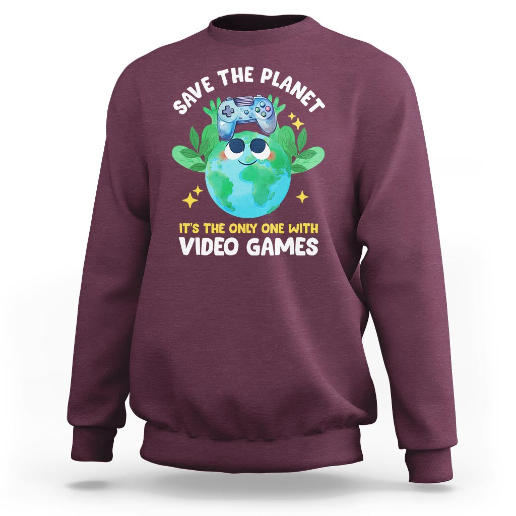 Earth Day Sweatshirt Save the Planet It's the Only One With Video Games Funny Gamer - Wonder Print Shop