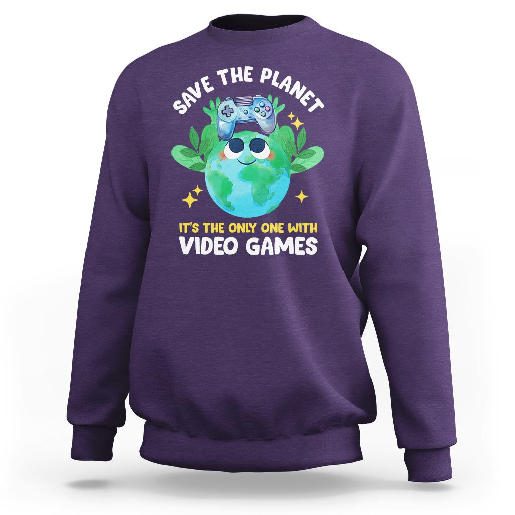 Earth Day Sweatshirt Save the Planet It's the Only One With Video Games Funny Gamer - Wonder Print Shop
