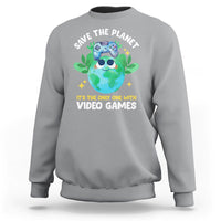 Earth Day Sweatshirt Save the Planet It's the Only One With Video Games Funny Gamer - Wonder Print Shop