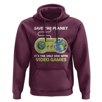 Earth Day Hoodie Save the Planet It's the Only One With Video Games Funny Gamer - Wonder Print Shop
