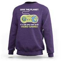 Earth Day Sweatshirt Save the Planet It's the Only One With Video Games Funny Gamer - Wonder Print Shop
