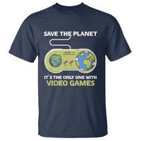 Earth Day T Shirt Save the Planet It's the Only One With Video Games Funny Gamer - Wonder Print Shop