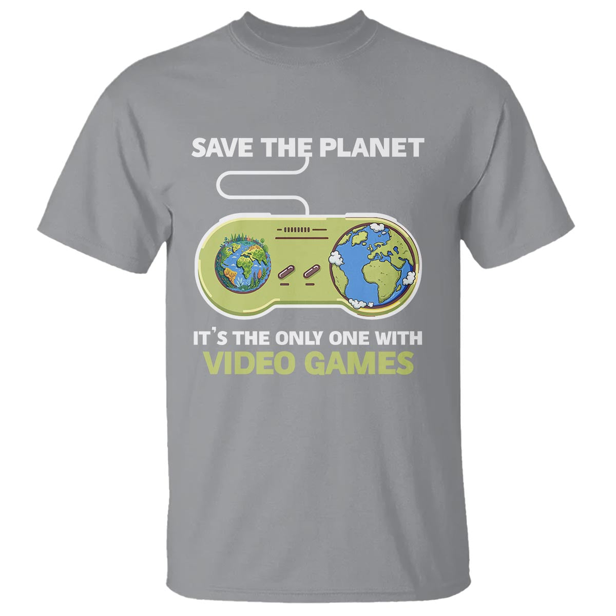 Earth Day T Shirt Save the Planet It's the Only One With Video Games Funny Gamer - Wonder Print Shop