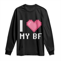 Funny Girlfriend Long Sleeve Shirt I Love My BF Boyfriend Valentines