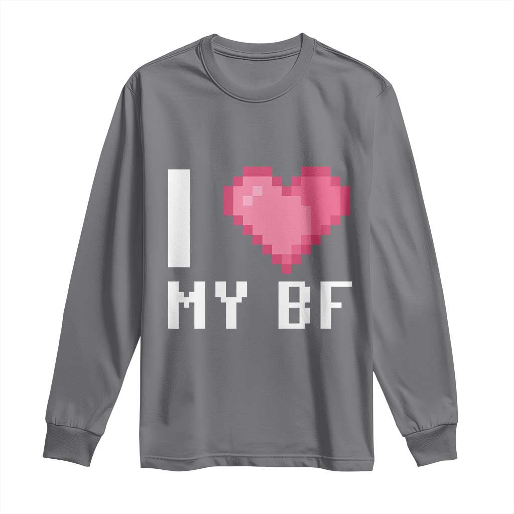 Funny Girlfriend Long Sleeve Shirt I Love My BF Boyfriend Valentines