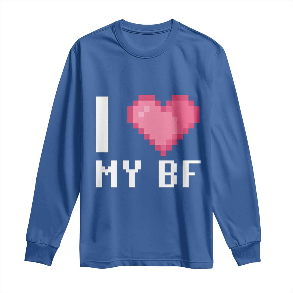 Funny Girlfriend Long Sleeve Shirt I Love My BF Boyfriend Valentines