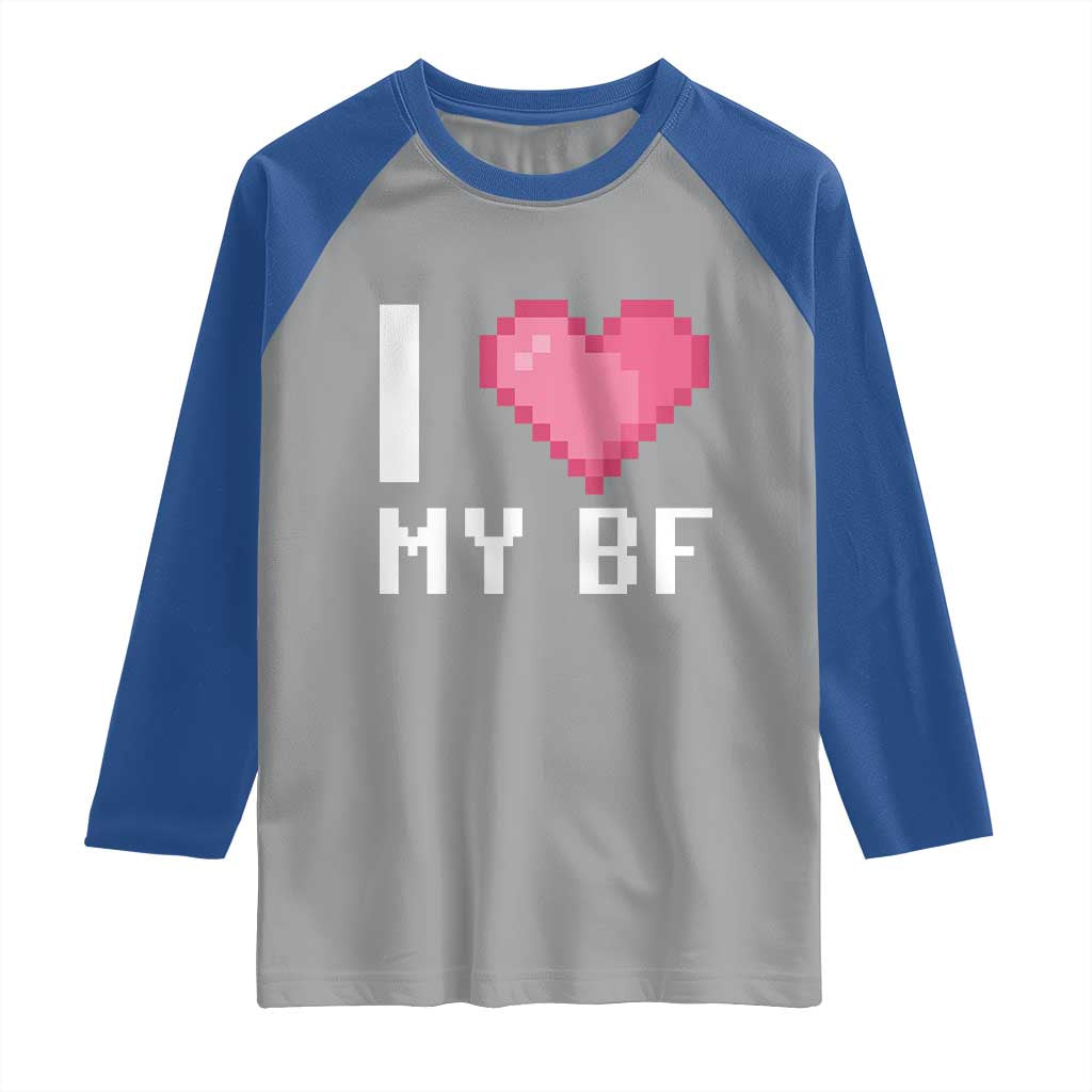 Funny Girlfriend Raglan Shirt I Love My BF Boyfriend Valentines