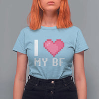Funny Girlfriend T Shirt For Women I Love My BF Boyfriend Valentines