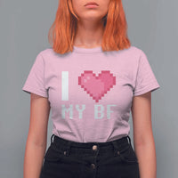 Funny Girlfriend T Shirt For Women I Love My BF Boyfriend Valentines