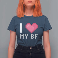 Funny Girlfriend T Shirt For Women I Love My BF Boyfriend Valentines