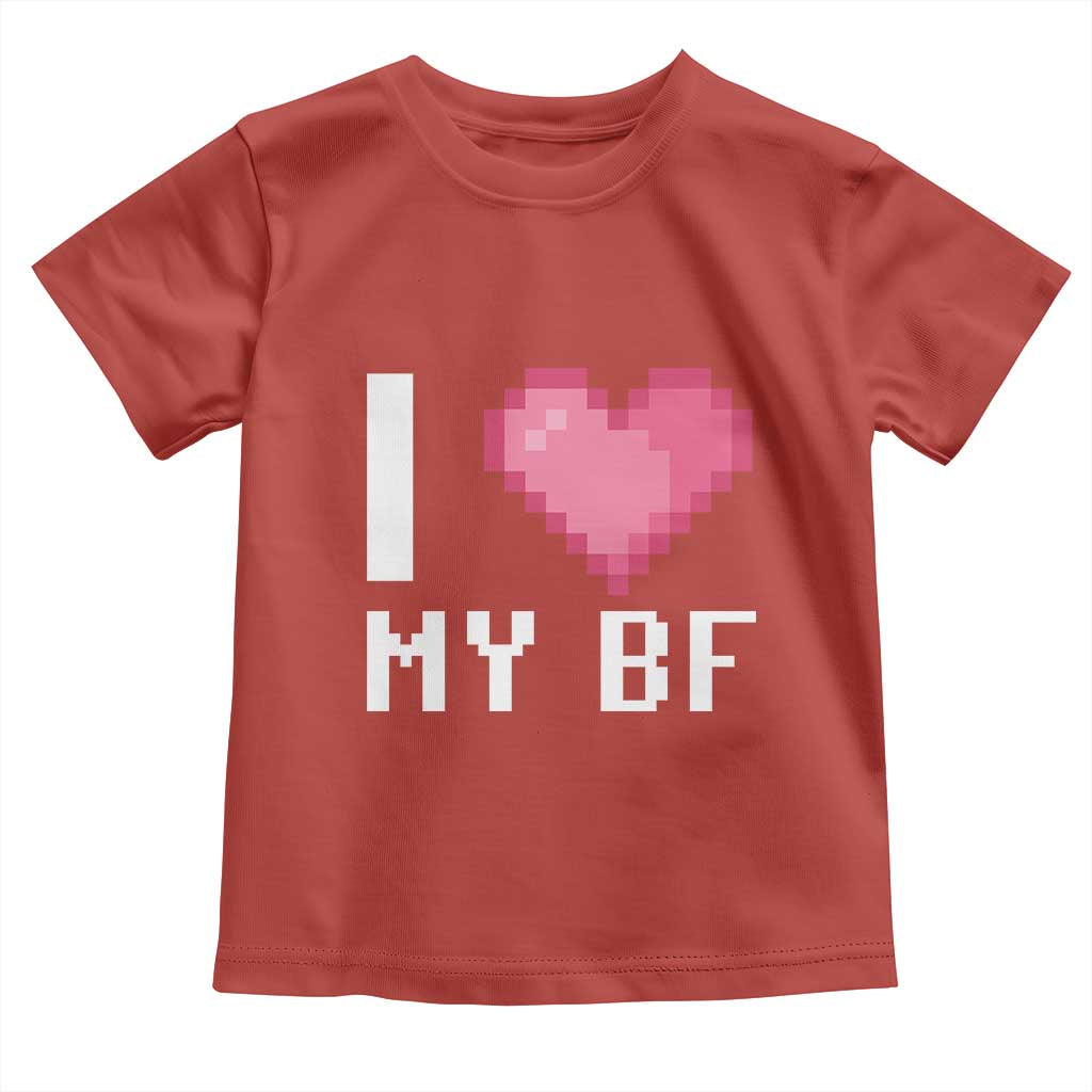 Funny Girlfriend Toddler T Shirt I Love My BF Boyfriend Valentines