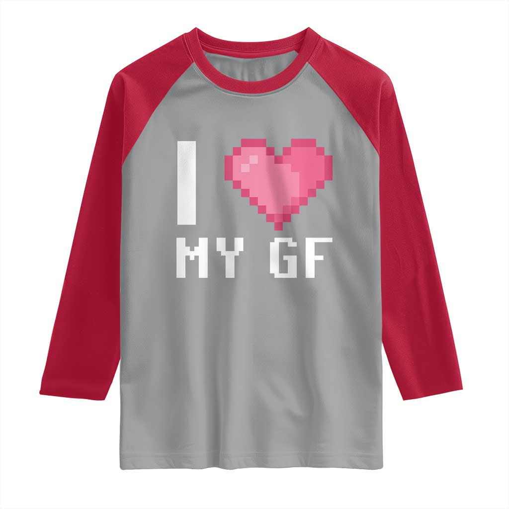 Funny Boyfriend Raglan Shirt I Love My GF Girlfriend Valentines