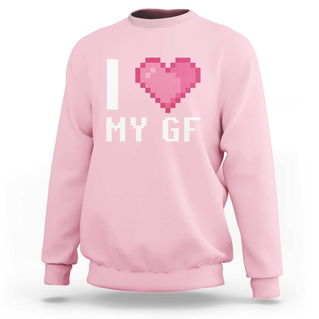 Funny Boyfriend Sweatshirt I Love My GF Girlfriend Valentines