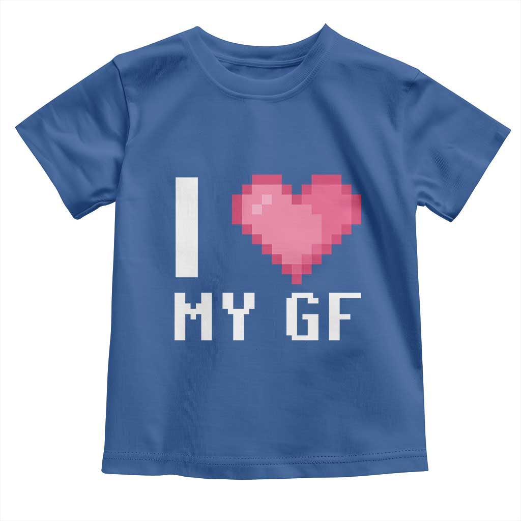 Funny Boyfriend Toddler T Shirt I Love My GF Girlfriend Valentines