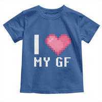 Funny Boyfriend Toddler T Shirt I Love My GF Girlfriend Valentines