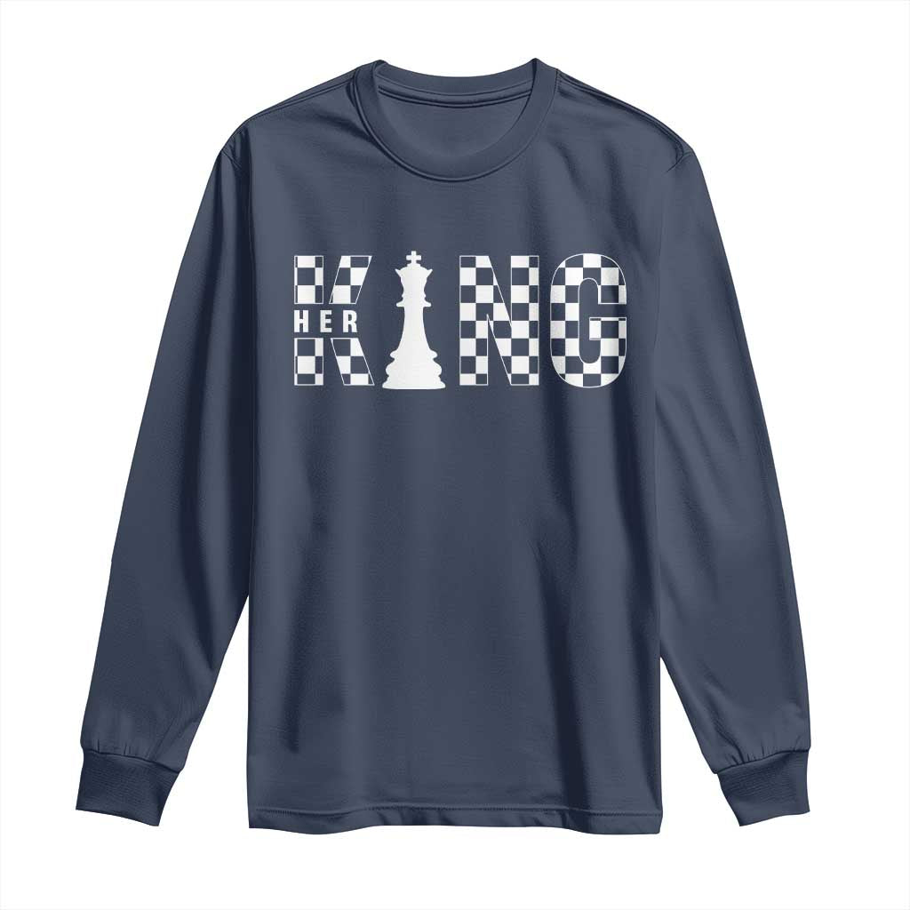 Her King Chess Couple Matching Long Sleeve Shirt