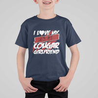 Funny Boyfriend T Shirt For Kid I Love My Cougar Girlfriend Valentines