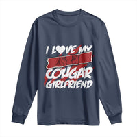 Funny Boyfriend Long Sleeve Shirt I Love My Cougar Girlfriend Valentines
