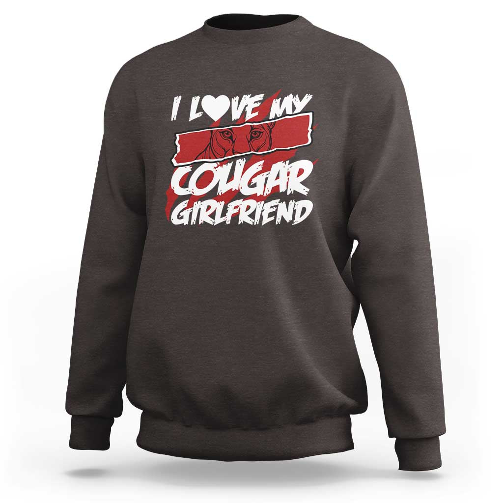 Funny Boyfriend Sweatshirt I Love My Cougar Girlfriend Valentines