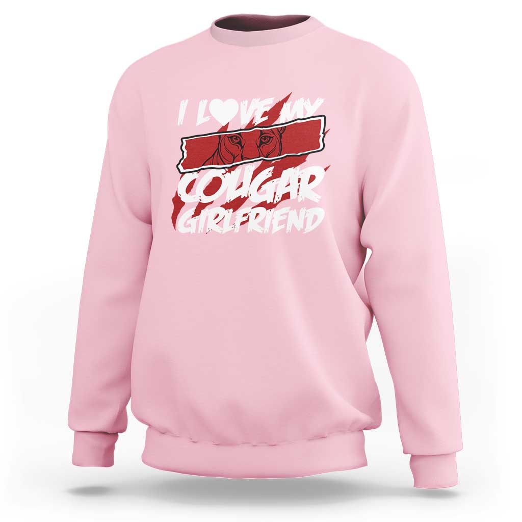 Funny Boyfriend Sweatshirt I Love My Cougar Girlfriend Valentines