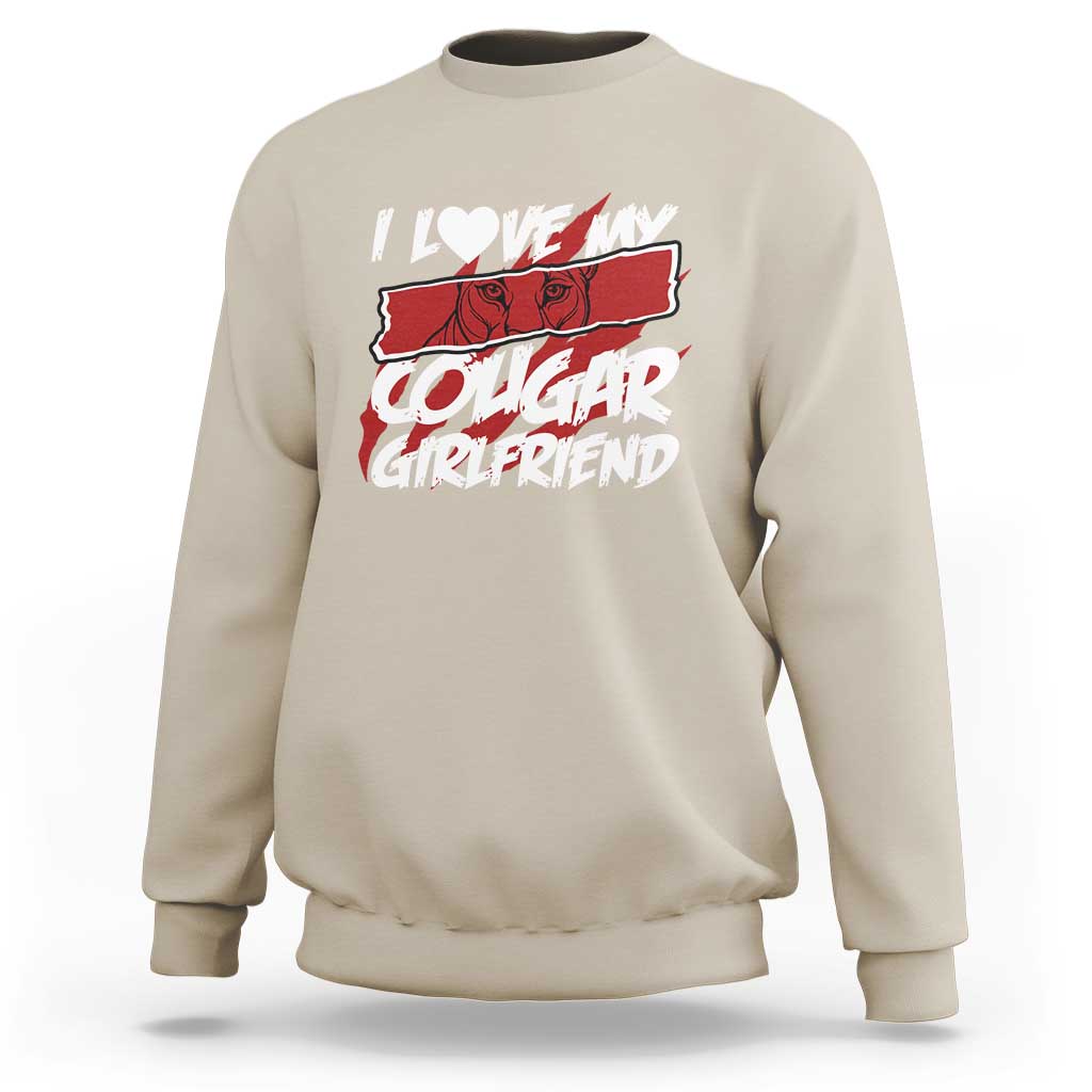 Funny Boyfriend Sweatshirt I Love My Cougar Girlfriend Valentines
