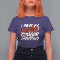 Funny Boyfriend T Shirt For Women I Love My Cougar Girlfriend Valentines