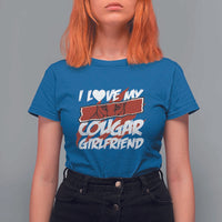 Funny Boyfriend T Shirt For Women I Love My Cougar Girlfriend Valentines