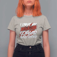 Funny Boyfriend T Shirt For Women I Love My Cougar Girlfriend Valentines