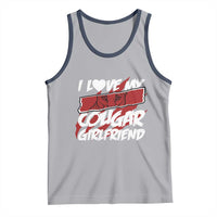 Funny Boyfriend Tank Top I Love My Cougar Girlfriend Valentines