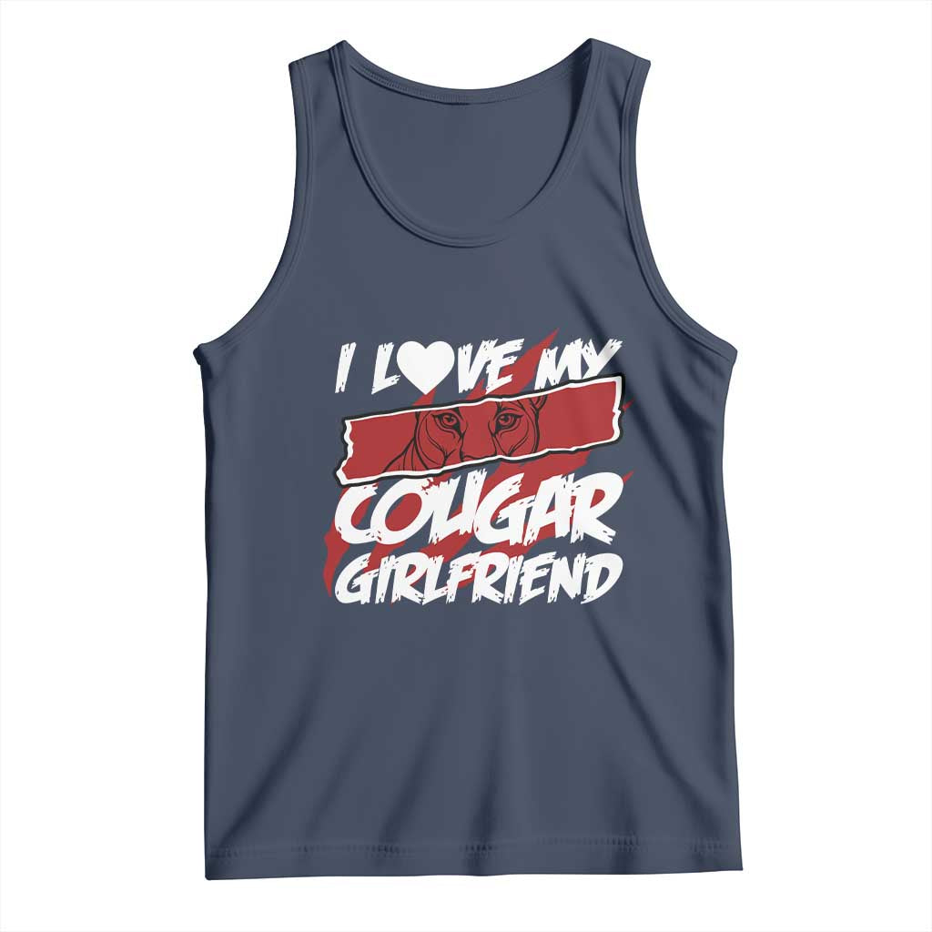 Funny Boyfriend Tank Top I Love My Cougar Girlfriend Valentines