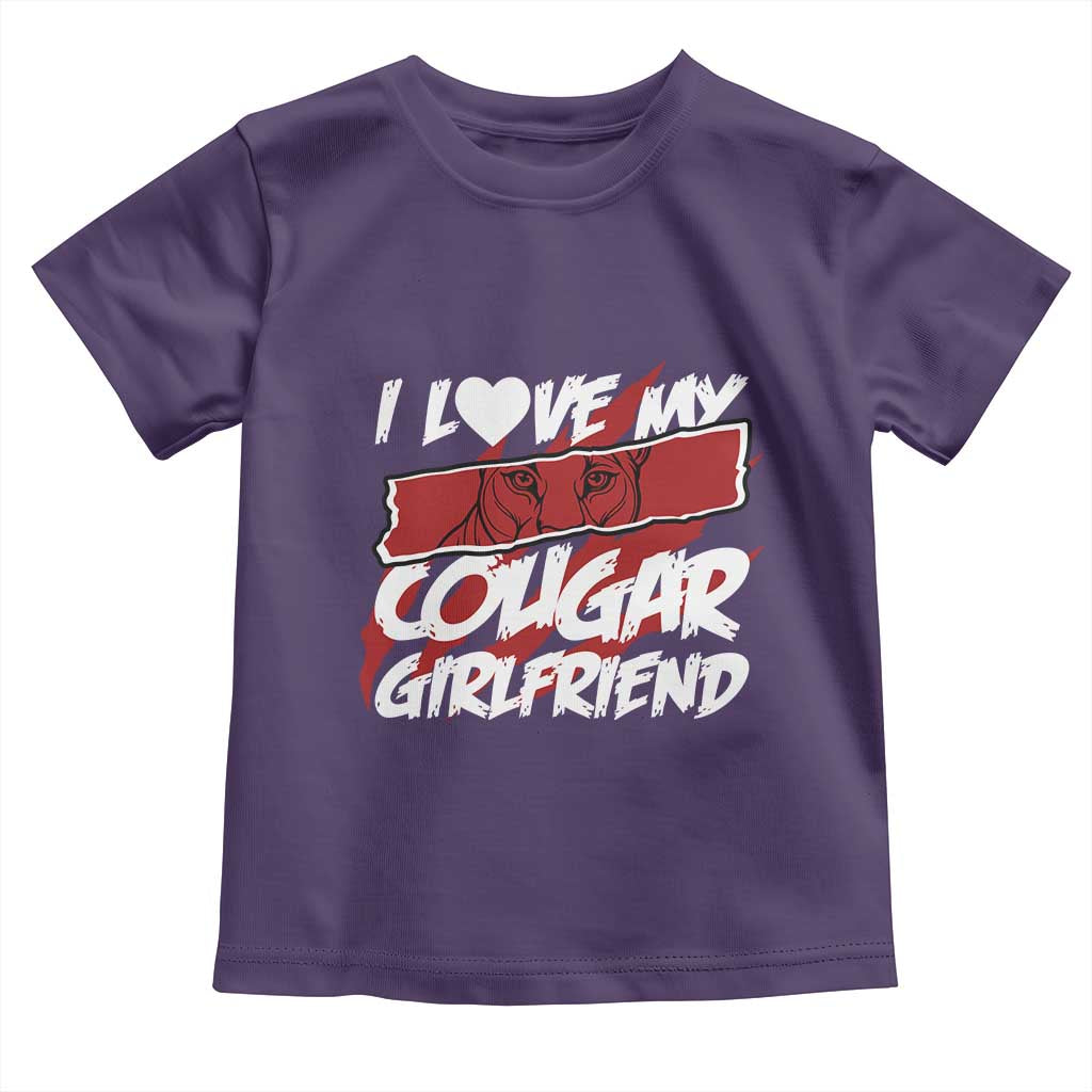 Funny Boyfriend Toddler T Shirt I Love My Cougar Girlfriend Valentines