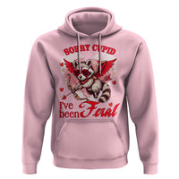 Funny Valentine's Day Hoodie Sorry Cupid I've Been Feral Raccoon