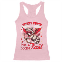 Funny Valentine's Day Racerback Tank Top Sorry Cupid I've Been Feral Raccoon