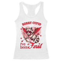 Funny Valentine's Day Racerback Tank Top Sorry Cupid I've Been Feral Raccoon