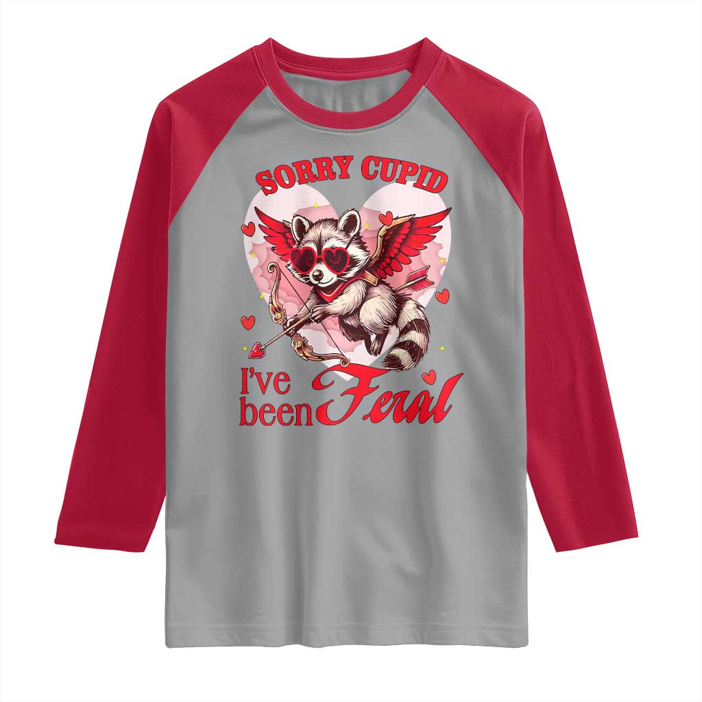 Funny Valentine's Day Raglan Shirt Sorry Cupid I've Been Feral Raccoon